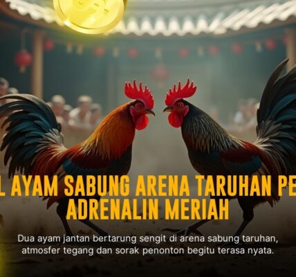 Keunggulan Ayam Bangkok di Sabung Ayam SV388